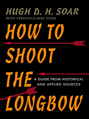 cover image of How to Shoot the Longbow